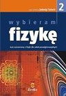 Fizyka LO Wybieram Fizykę 2 ZR ZamKor