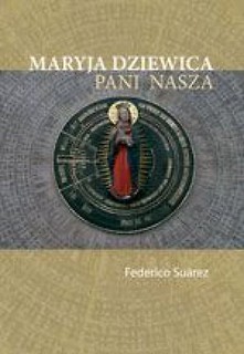 Maryja Dziewica, pani nasza
