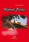 Wybrali Polskę