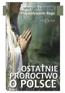 Ostatnie proroctwo o Polsce