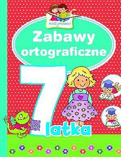 Mali geniusze - Zabawy ortograficzne 7-latka