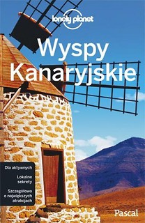 Lonely Planet. Wyspy Kanaryjskie PASCAL