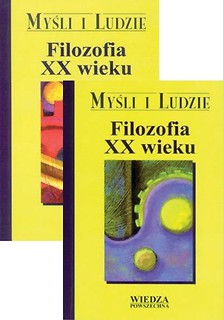 Myśli i Ludzie. Filozofia XX wieku T. 1/2