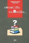 Nie kończmy na Mrożku ...