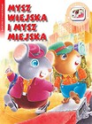 Bajeczki z naklejkami- Mysz wiejska i mysz miejska