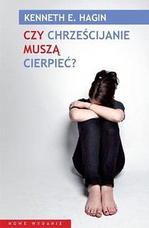 Czy chrześcijanie muszą cierpieć?