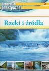 Geografia praktyczna - Rzeki i źródła