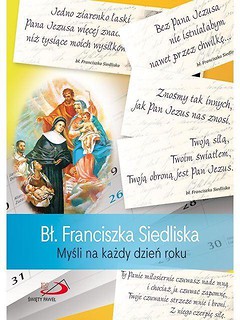 Bł Franciszka Siedliska. Myśli na każdy dzień roku