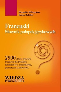 Francuski. Słownik pułapek językowych