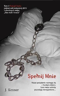 Trylogia Starka T.3 Spełnij Mnie