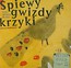 Śpiewy gwizdy krzyki z płytą CD