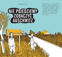 Nie pojedziemy zobaczyć Auschwitz