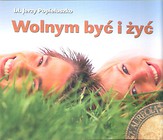 Perełka z aureolą 010 - Wolnym być i żyć