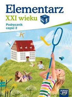 Elementarz XXI wieku kl. 1 Podręcznik część 2 NE