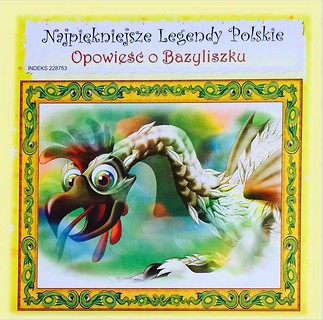 Najpiękniejsze Legendy Polskie Op. o Bazyliszku+CD