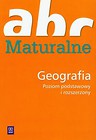 ABC maturalne Geografia Zakres podstawowy i rozszerzony