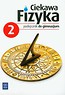 Ciekawa fizyka 2 Podręcznik