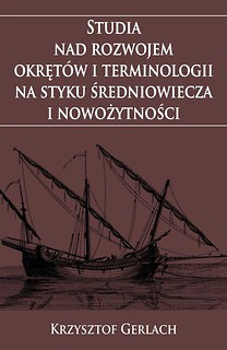 Studia nad rozwojem okrętów i terminologii...