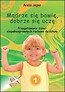 Mądrze się bawię, dobrze się uczę.