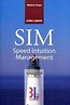 SIM Speed Intuition Management