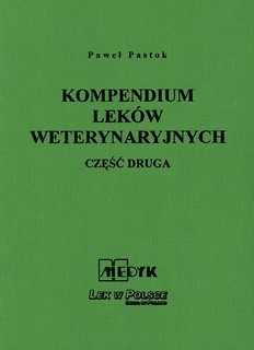Kompendium leków weterynaryjnych część 2