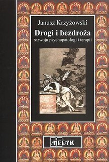 Drogi i bezdroża rozwoju psychopatologii i terapii