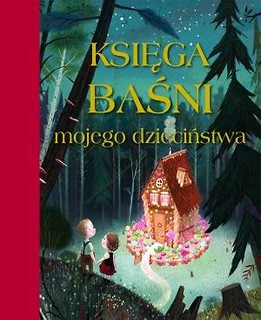 Księga baśni mojego dzieciństwa w.2015