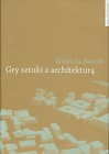 Gry sztuki z architekturą