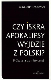 Czy iskra apokalipsy wyjdzie z Polski?