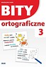 Bity ortograficzne - zestaw 3