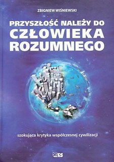 Przyszłość należy do człowieka rozumnego