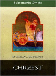 Sakramenty Święte - Chrzest