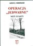 Operacja "Jedwabne". Mity i fakty