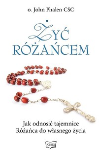 Żyć różańcem