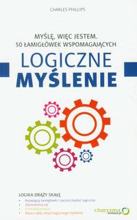 Myślę, więc jestem 50 łamigłówek wspomagających logiczne myślenie