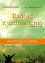 Radość z uzdrowienia. Przewodnik dla lidera