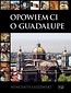Opowiem Ci o Guadalupe