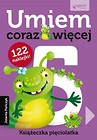 Umiem coraz więcej Książeczka pięciolatka