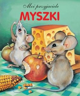 Moi przyjaciele - Myszki