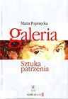 Galeria. Sztuka patrzenia