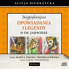 Najpiękniejsze opowiadania i legendy... Audiobook
