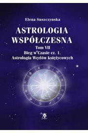 Astrologia współczesna. Tom VII Bieg w czasie Cz.1