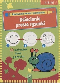 Dziecinnie proste rysunki