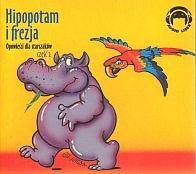 Hipopotam i frezja. Audio CD