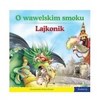 101 bajek - O wawelskim smoku. Lajkonik