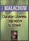 Charakter Człowieka i Jego Wpływ.... - G. Małachow