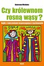 Czy królewnom rosną wąsy? Bajki z ćwiczeniami ...