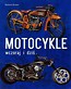 Motocykle Wczoraj i dziś