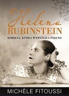 Helena Rubinstein. Kobieta, która wymyśliła.. BR