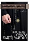 Nieznane oblicza świętej Faustyny